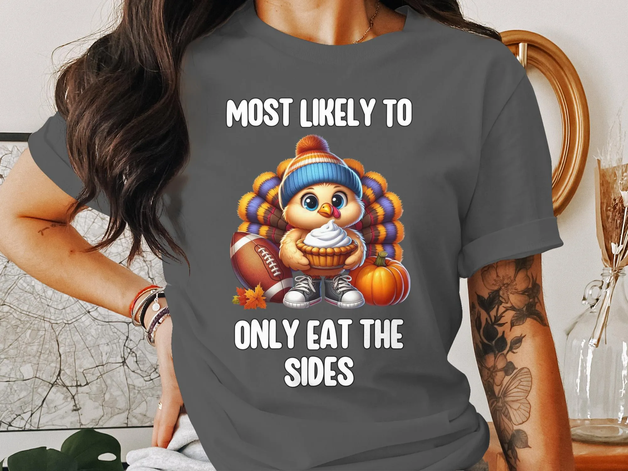 Funny Thanksgiving Turkey T Shirt, Most Likely To Only Eat The Sides, Cute Turkey Football Shirt, Thanksgiving Humor Tee